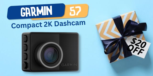 Garmin Dash Cam 57 Father's Day Deal 2023