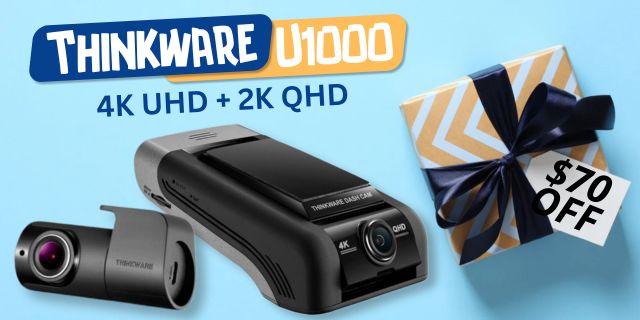 Thinkware U1000 Dash Cam 2023 Father's Day Monday Deal