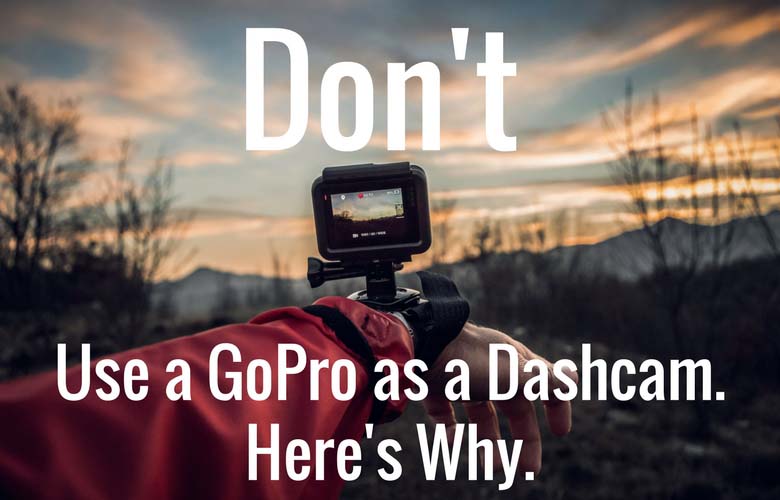 Can A Go Pro Be Used As A Dash Cam? - BlackboxMyCar 